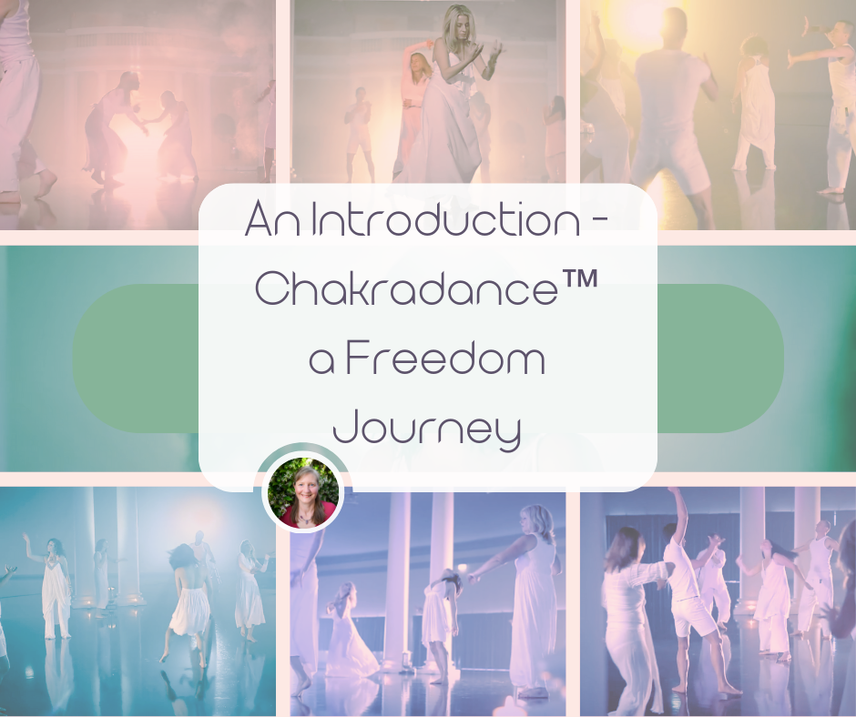 An Introduction - Chakradance A Freedom Journey