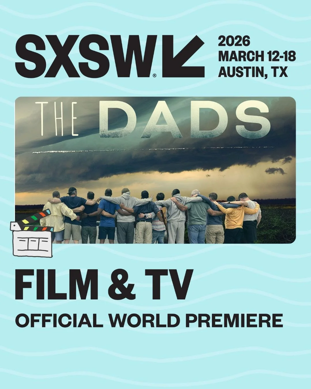The Dads (feature) World Premier at SXSW