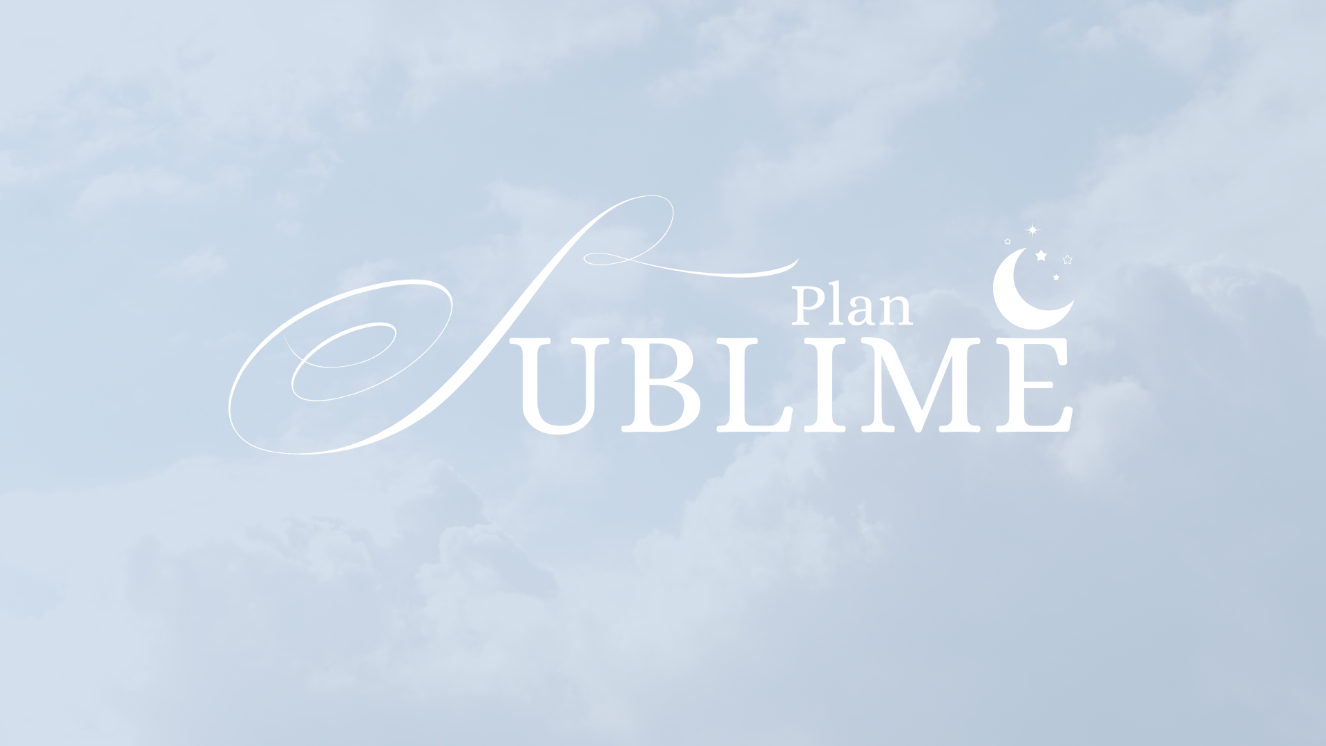A light blue sky with clouds and the words 'Plan UBLIME' in white, with a decorative 'L' and a crescent moon with stars