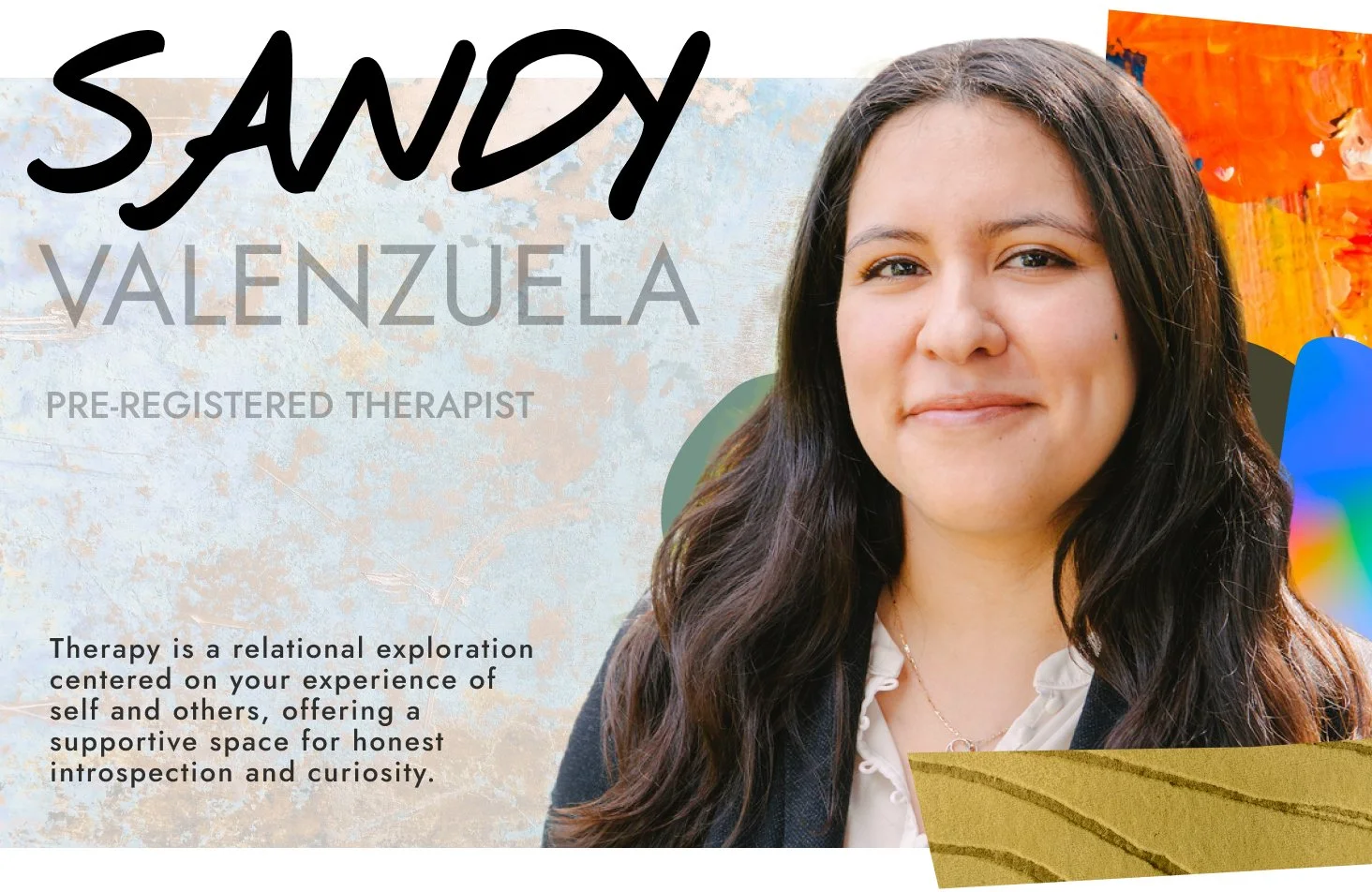 A woman with long dark hair smiling, with colorful abstract art in the background, alongside text introducing her as Sandy Valenzuela, a pre-registered therapist.