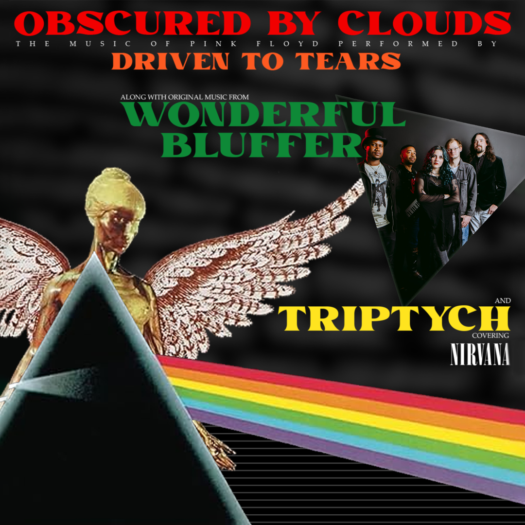 OBSCURED BY CLOUDS: THE MUSIC OF PINK FLOYD PERFORMED BY DRIVEN TO TEARS