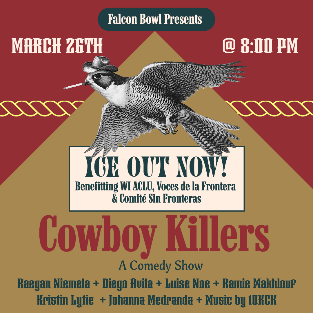 COWBOY KILLERS: ICE OUT NOW! COMEDY SHOW