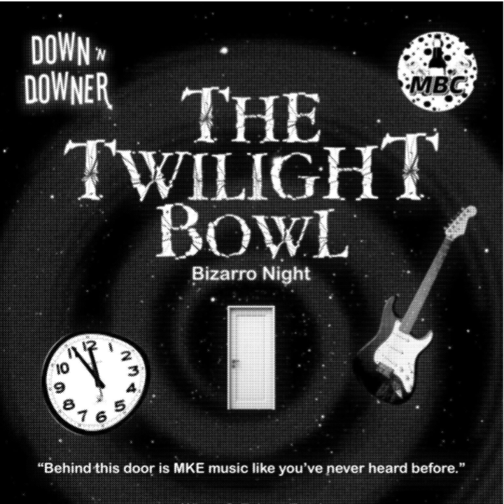 THE TWILIGHT BOWL: BIZARRO NIGHT