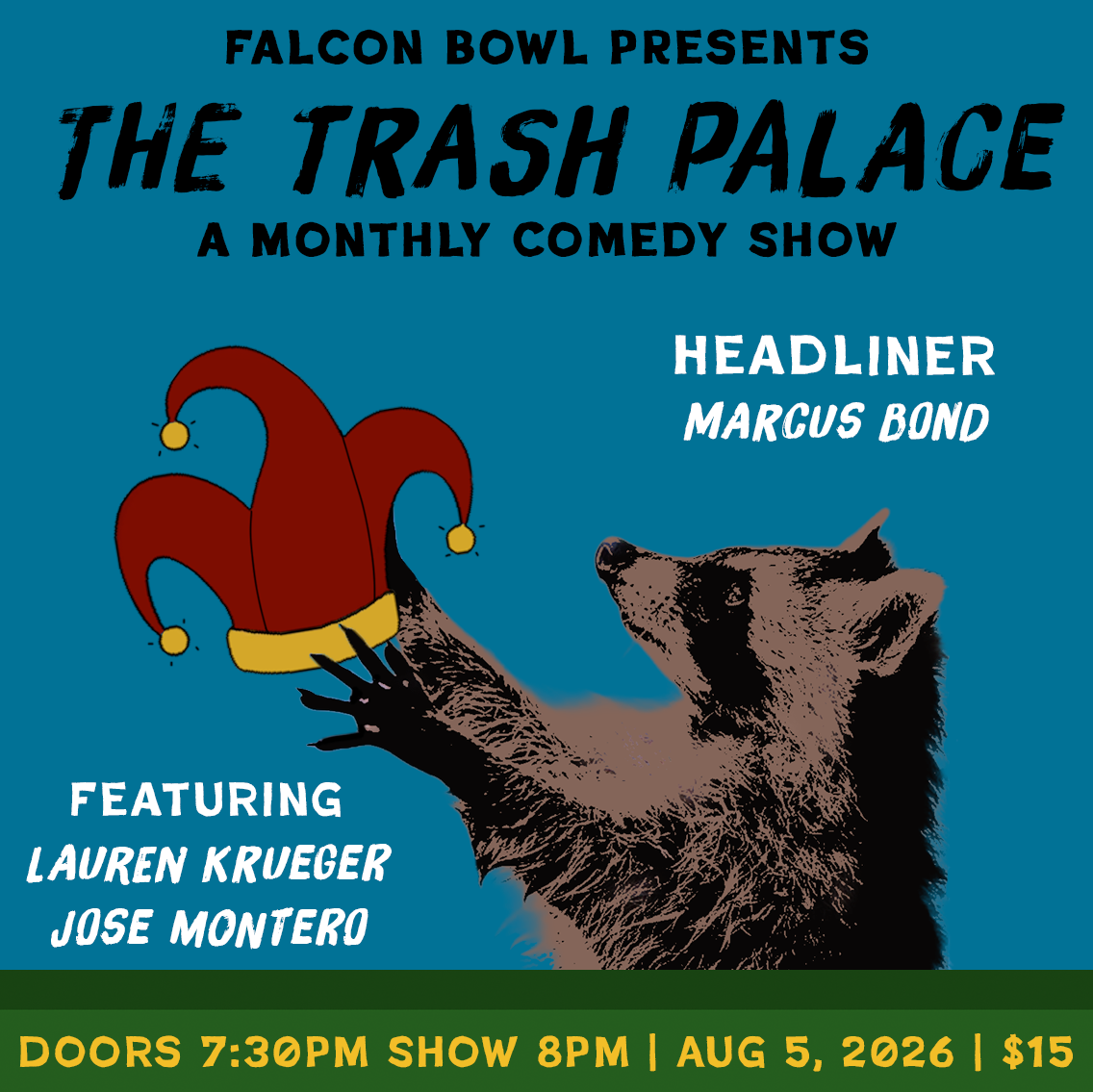 TRASH PALACE: A COMEDY SHOW FT. MARCUS BOND W/ LAUREN KRUEGER &amp; JOSE MONTERO