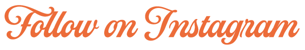 Text that says 'Follow on Instagram' in orange cursive font.