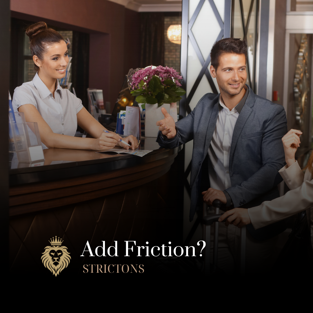 Why General Managers Add Friction to the Guest Experience