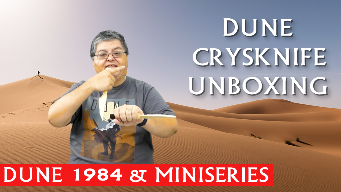 Dune, Arrakis, Desert Planet - Unboxing the Crysknives of the Film and Mini-series