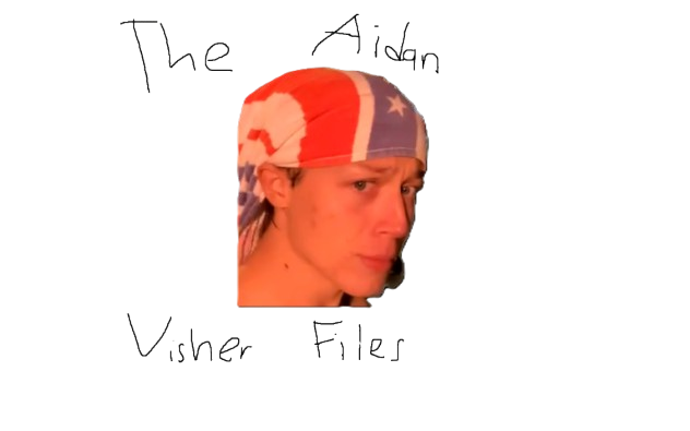 The Aidan Visher Files