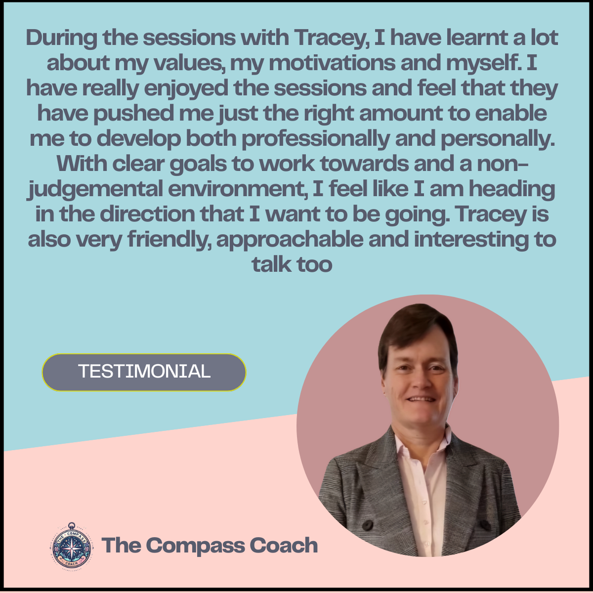 Testimonial about coaching with a photo of a smiling man wearing a suit jacket and pink shirt, set against a pastel pink and blue background, with a logo of The Compass Coach at the bottom left.