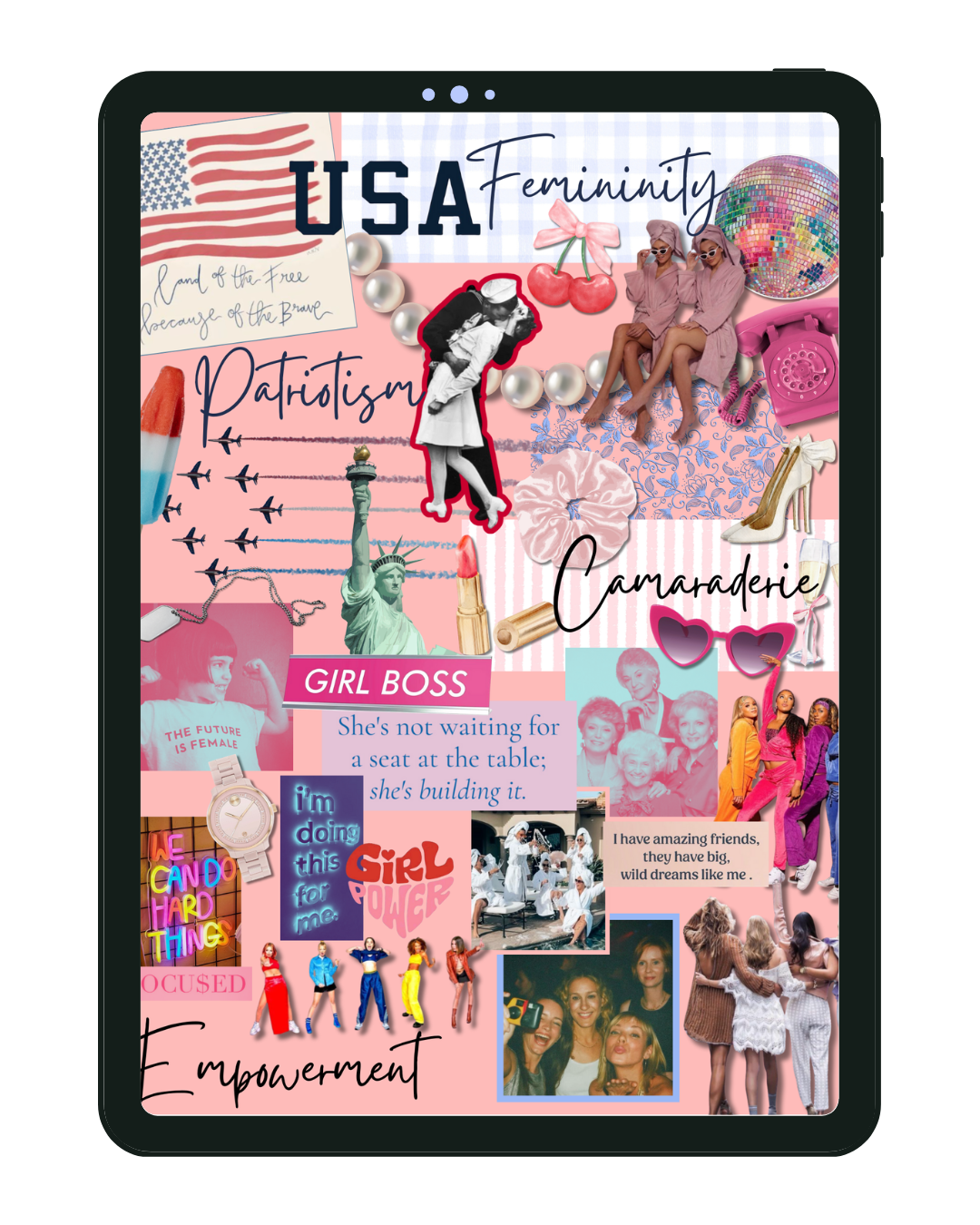 Collage featuring patriotic and feminist themes, including the American flag, Statue of Liberty,  and various empowering quotes and images of women, fashion, and friendship.