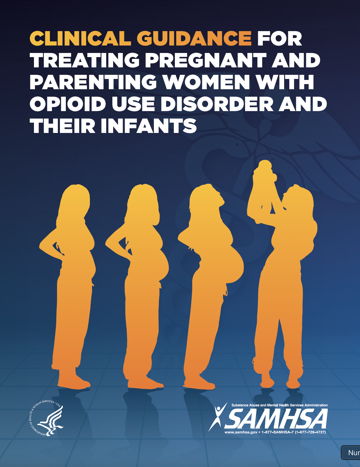DOCUMENT: Clinical Guidance for Treating
Pregnant and Parenting Women With
Opioid Use Disorder and Their Infants