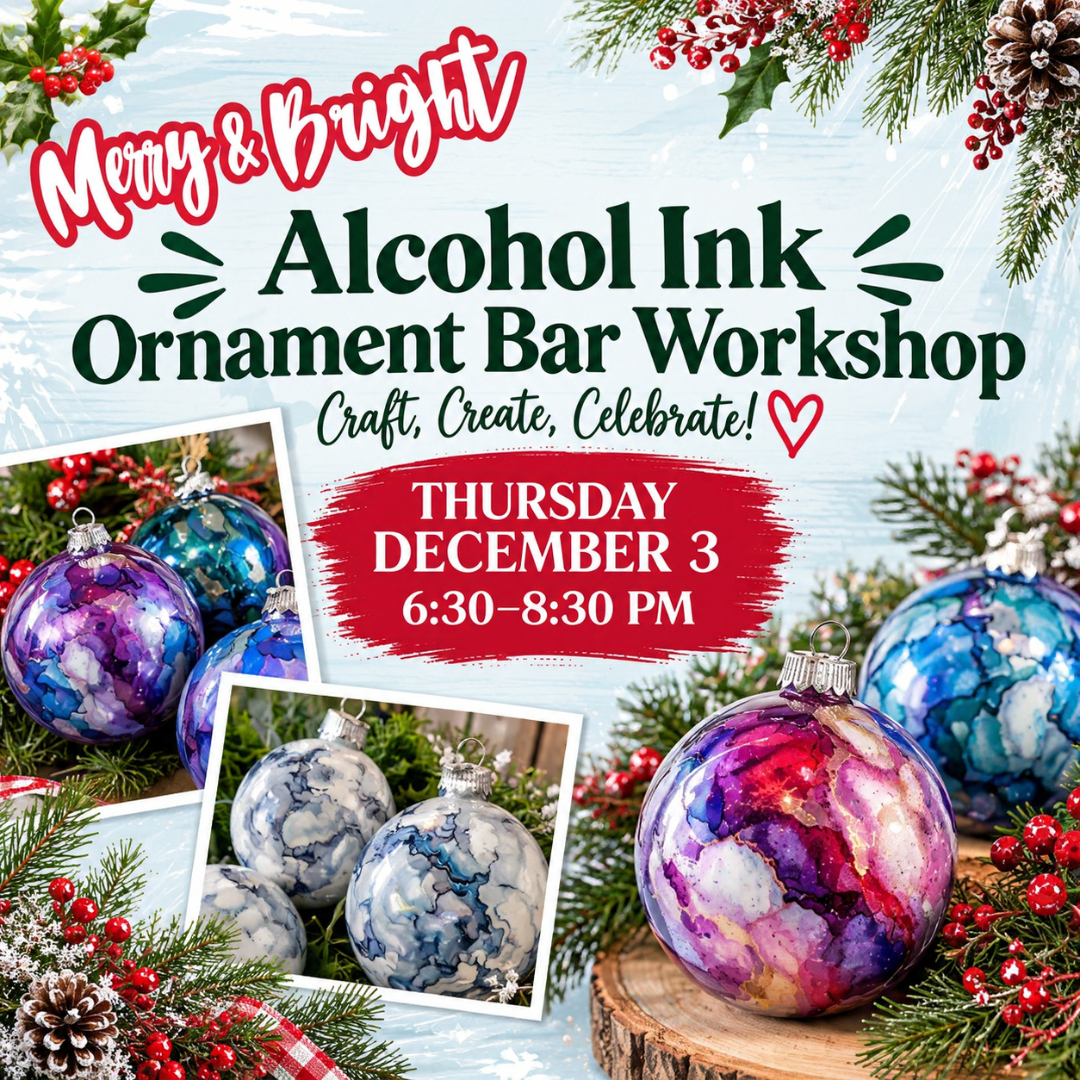 December 3-Alcohol Ink Ornament Bar Workshop
