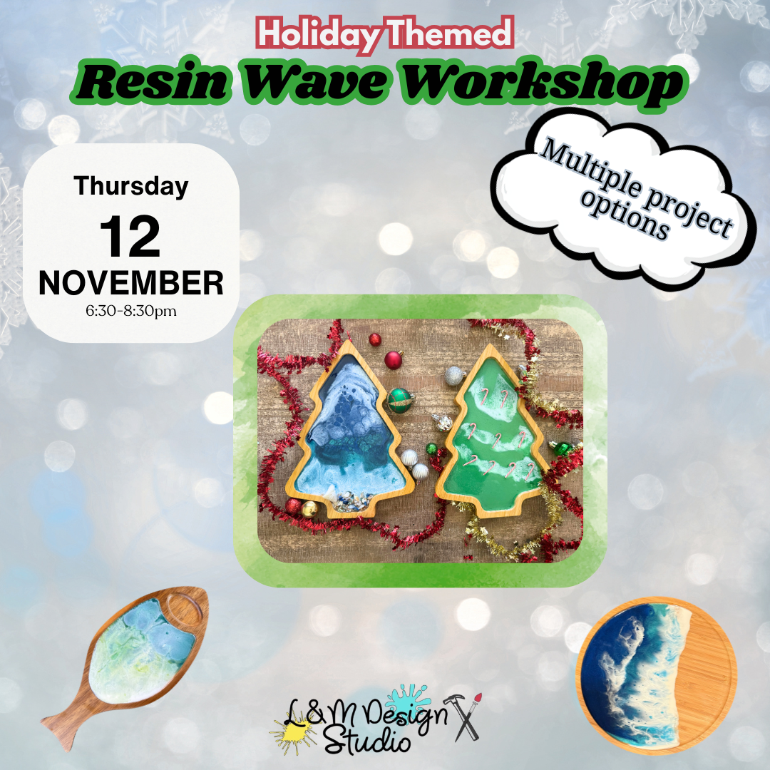 November 16-Holiday Themed Resin Wave Workshop