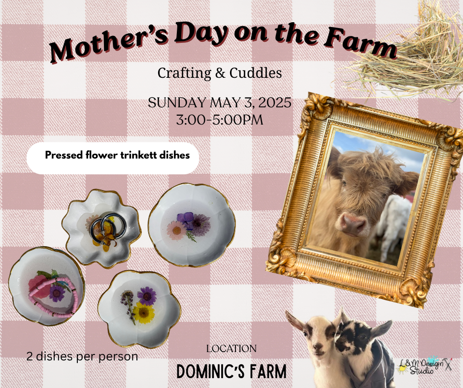 May 3 - Mother's Day on the Farm:  Cuddles & Crafting