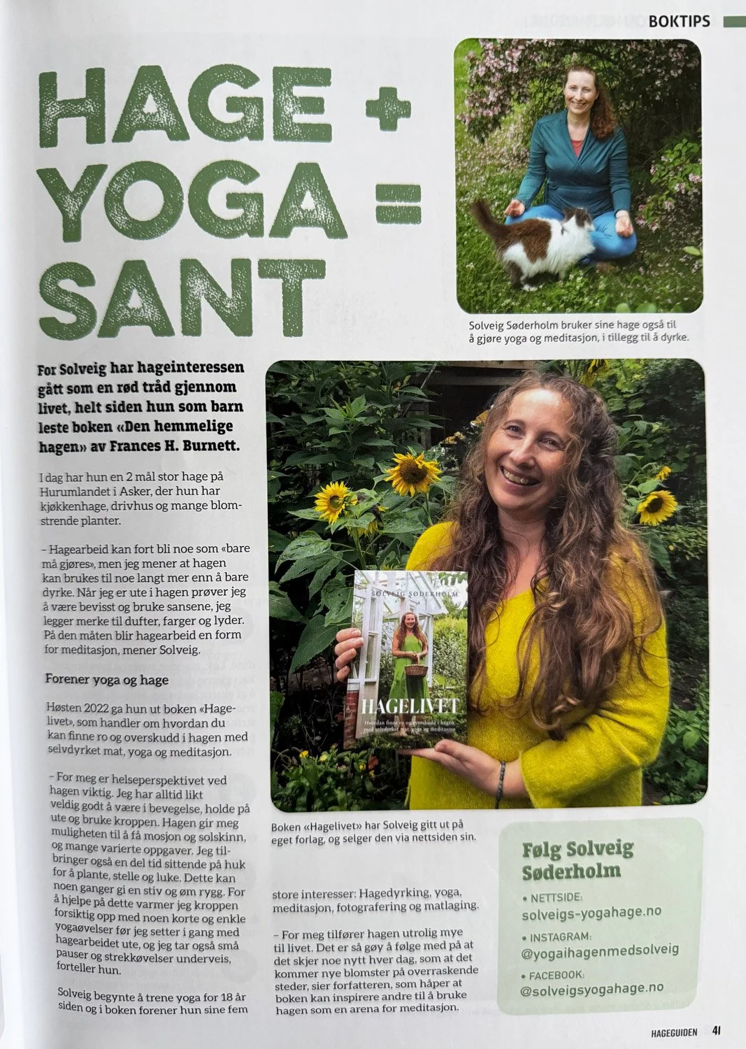 Magasinet Hageguiden har laget en fin sak om boken Hagelivet! Les artikkelen og bli inspirert til å skape en hage som gir ro, nærvær, tips til å dyrke kjøkkenhage og finne ekte hageglede.