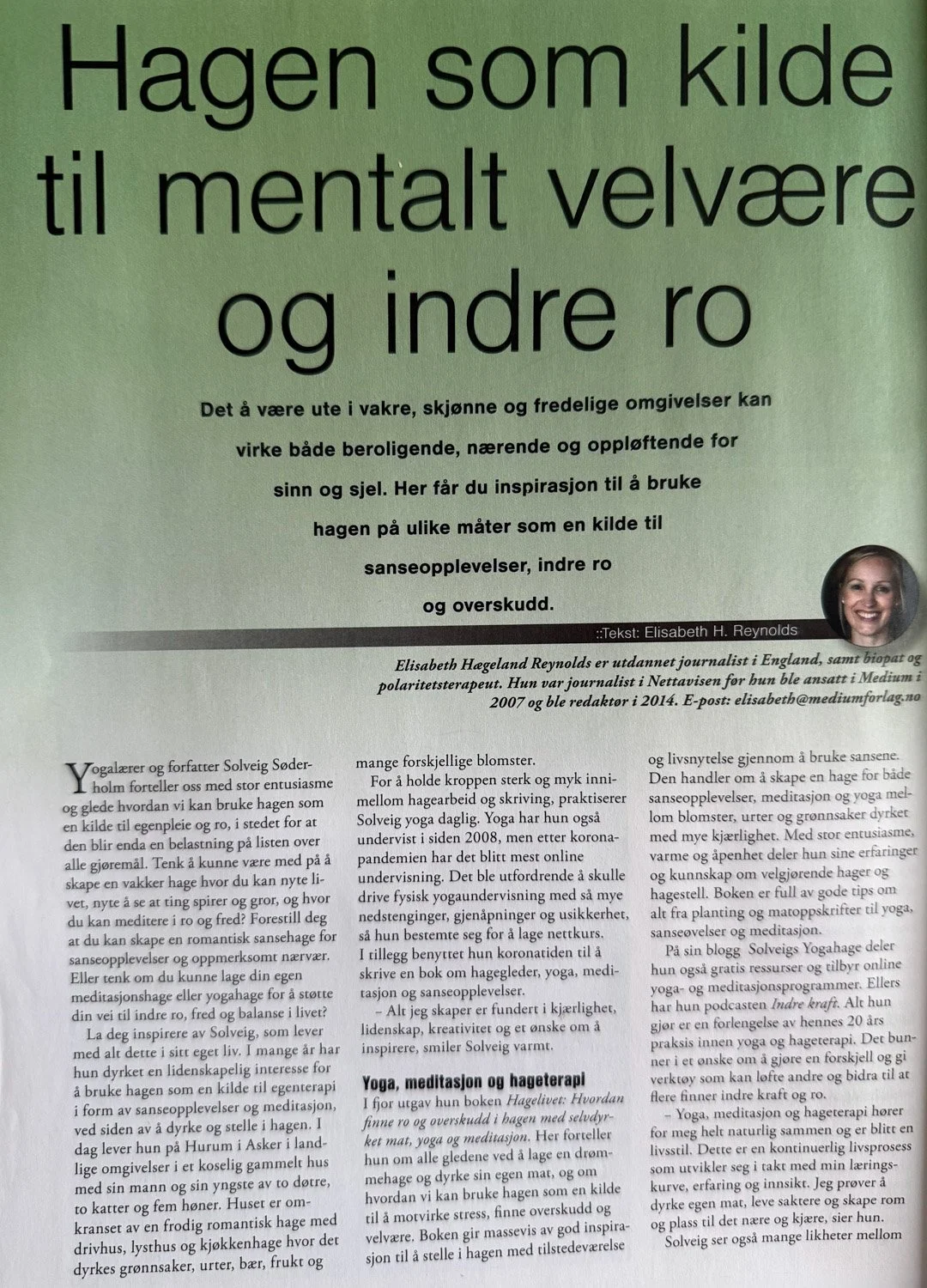 Forfatterintervju i magasinet Medium.
Magasinet Medium har skrevet en fin artikkel om Sanselig Hage og boken Hagelivet.  Hele artikkelen kan leses på medium – bli inspirert til å bruke hagen som en kilde til balanse, indre ro og ekte livsglede. (Arti