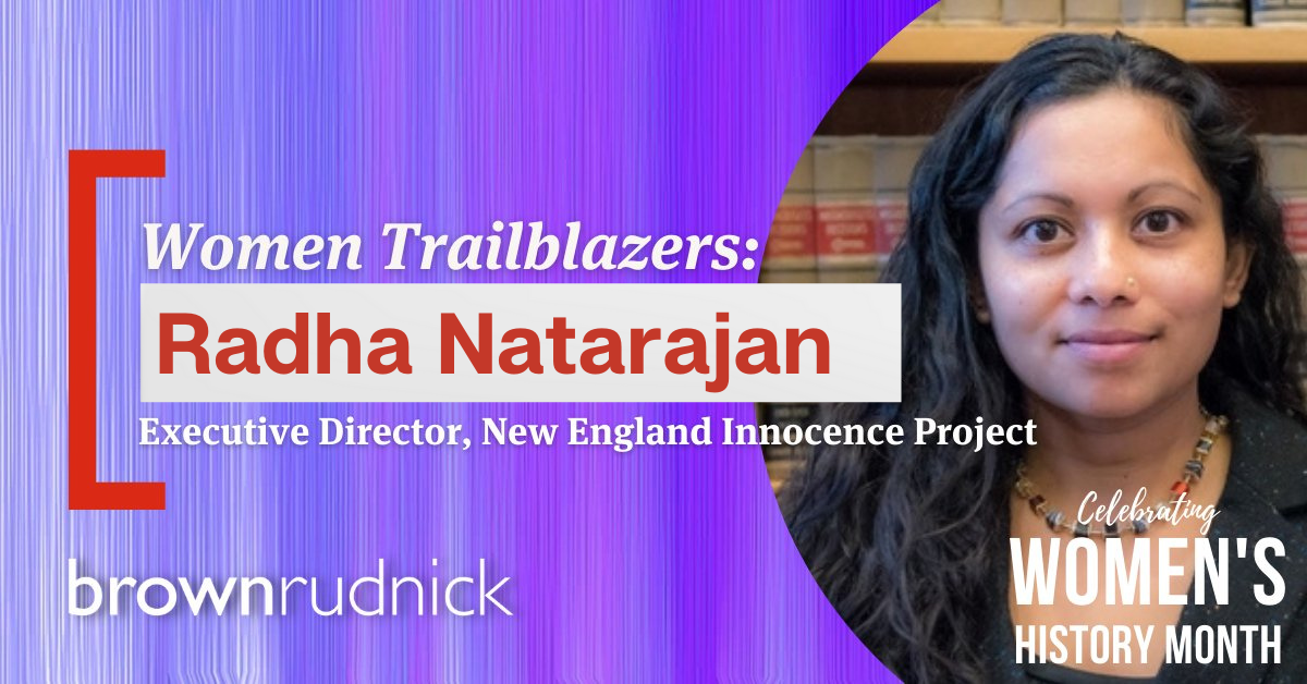 Brown &amp; Rudnick Recognizes Radha Natarajan in Women's History Month Celebration