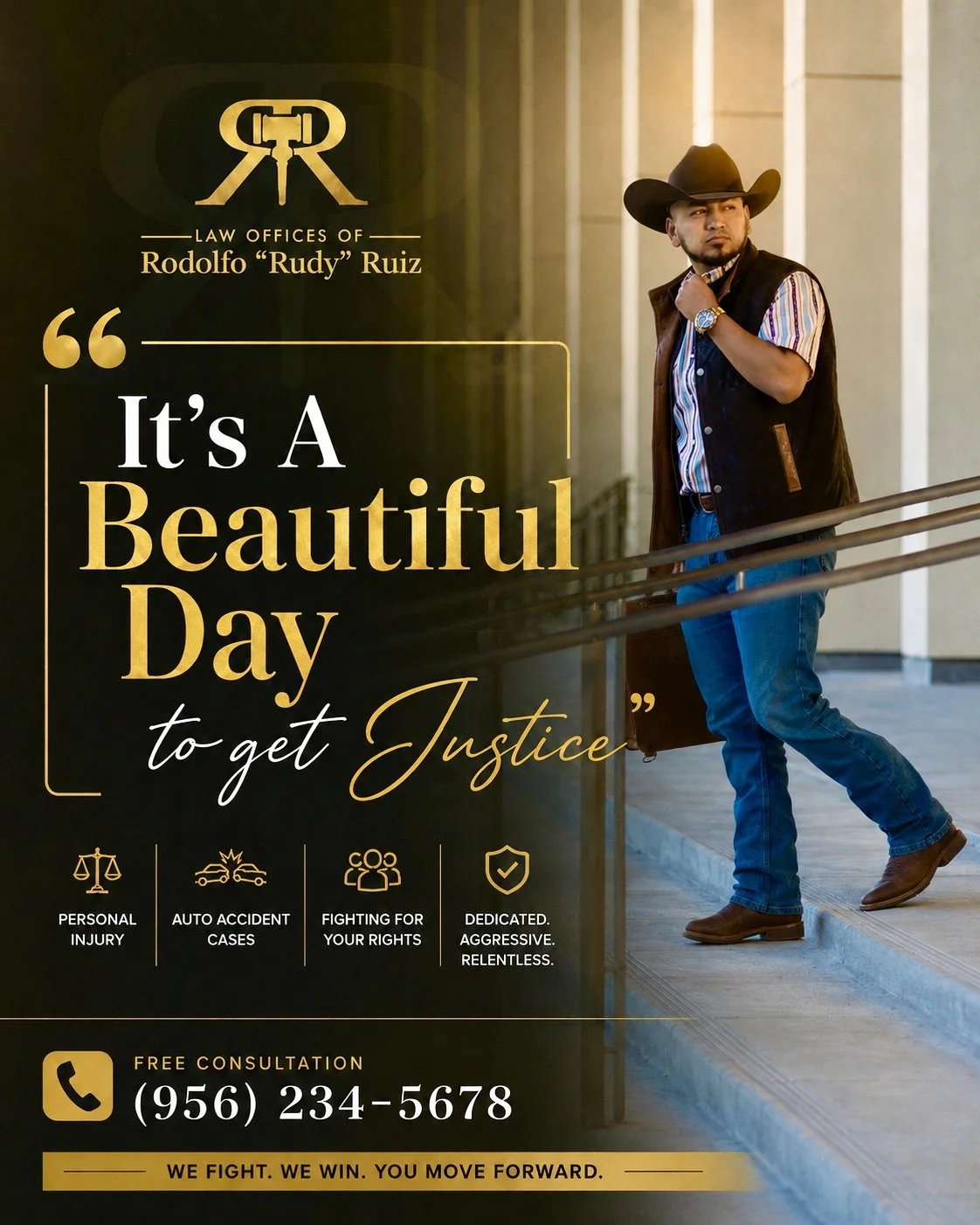 A man in a cowboy hat and casual attire leaning against a railing outside a law office. The image promotes the law office of Rodolfo 'Rudy' Ruiz, highlighting services for personal injury, auto accident cases, and fighting for rights, with a contact 