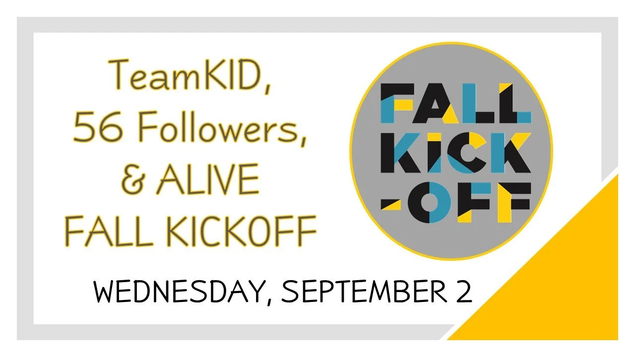 TeamKID, 56 Followers, and ALIVE Fall Kickoff