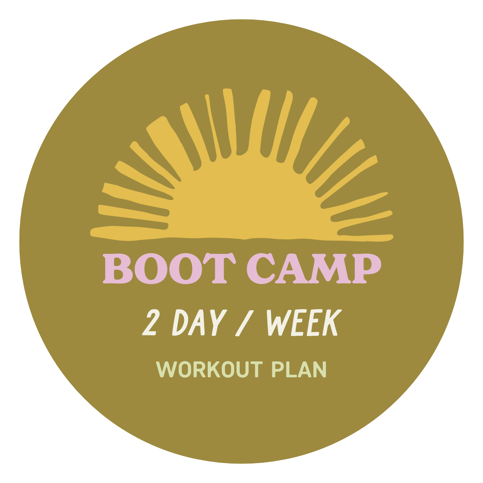 Gold circular badge with a stylized sun at the top and purple, white, and light green text that reads: "Boot Camp, 2 Day / Week, Workout Plan."