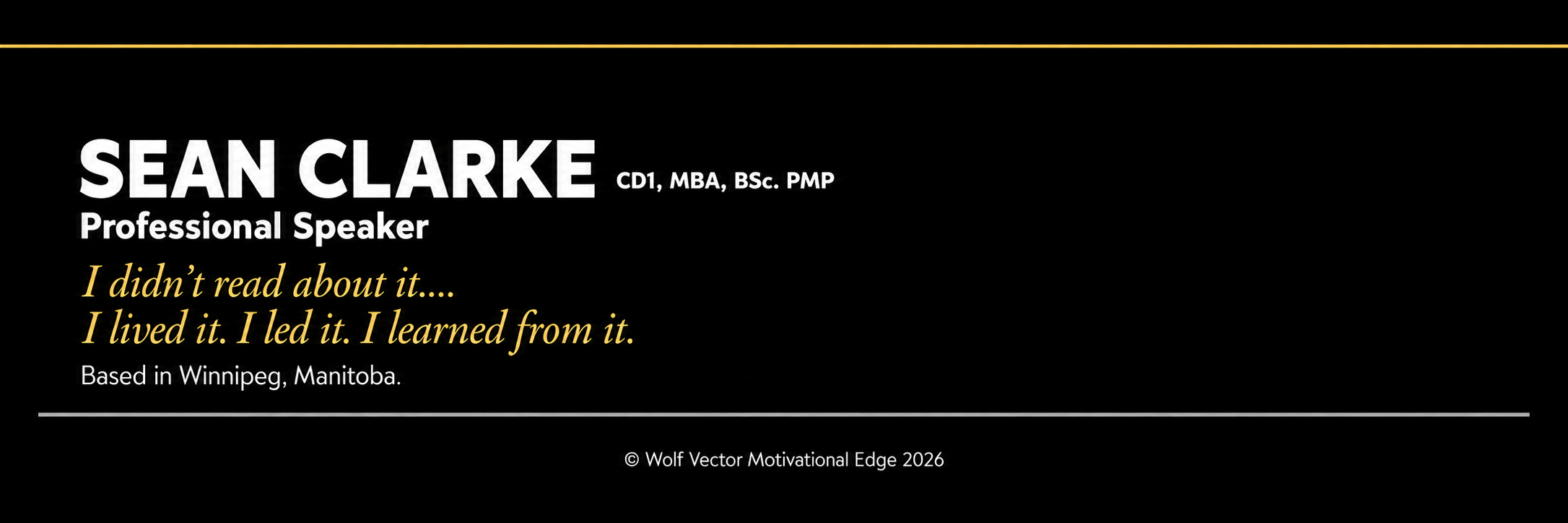 Sean Clarke, professional speaker — I lived it. I led it. I learned from it.