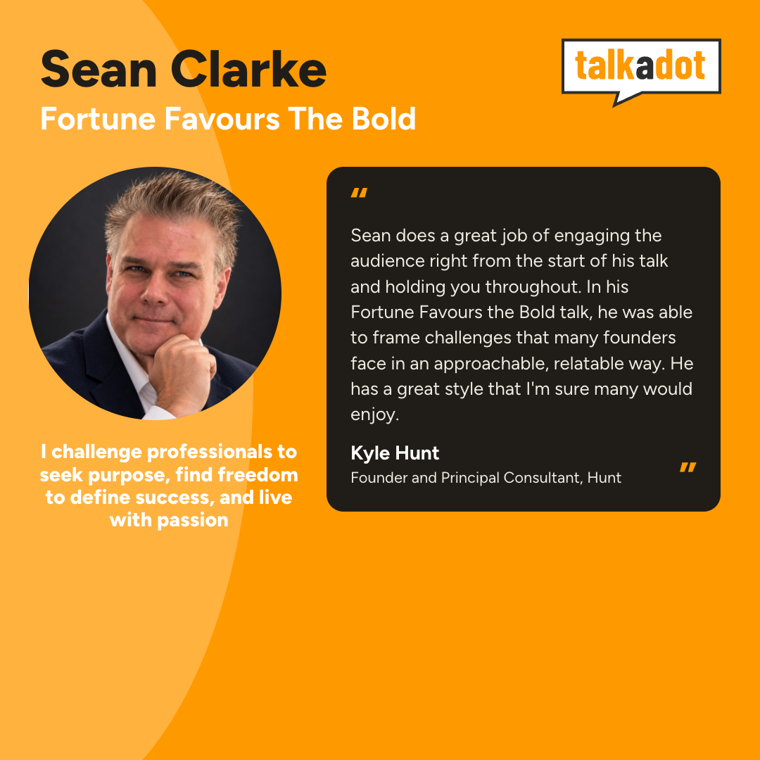 Testimonial from Kyle Hunt: Sean engages audiences and makes the challenges founders face approachable and relatable.
