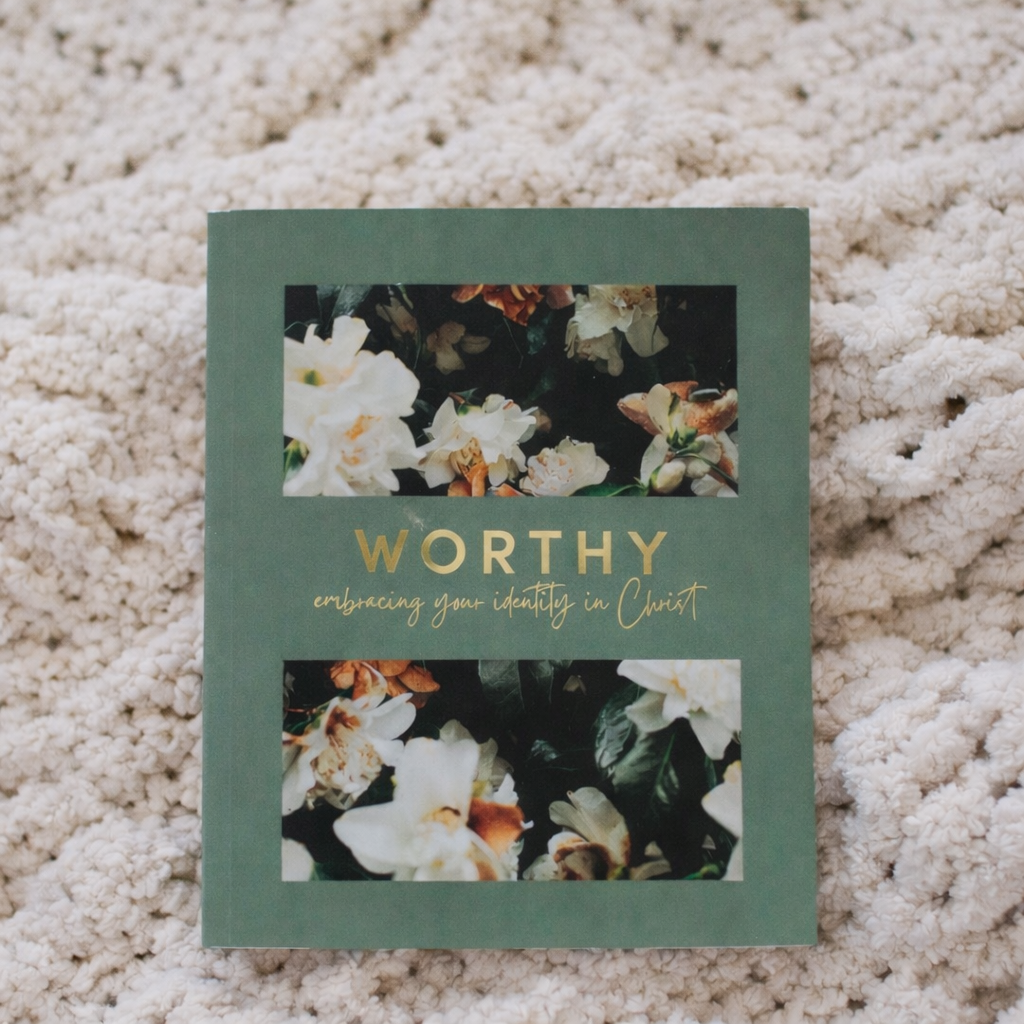 Worthy-Embracing Your Identity In Christ Bible Study