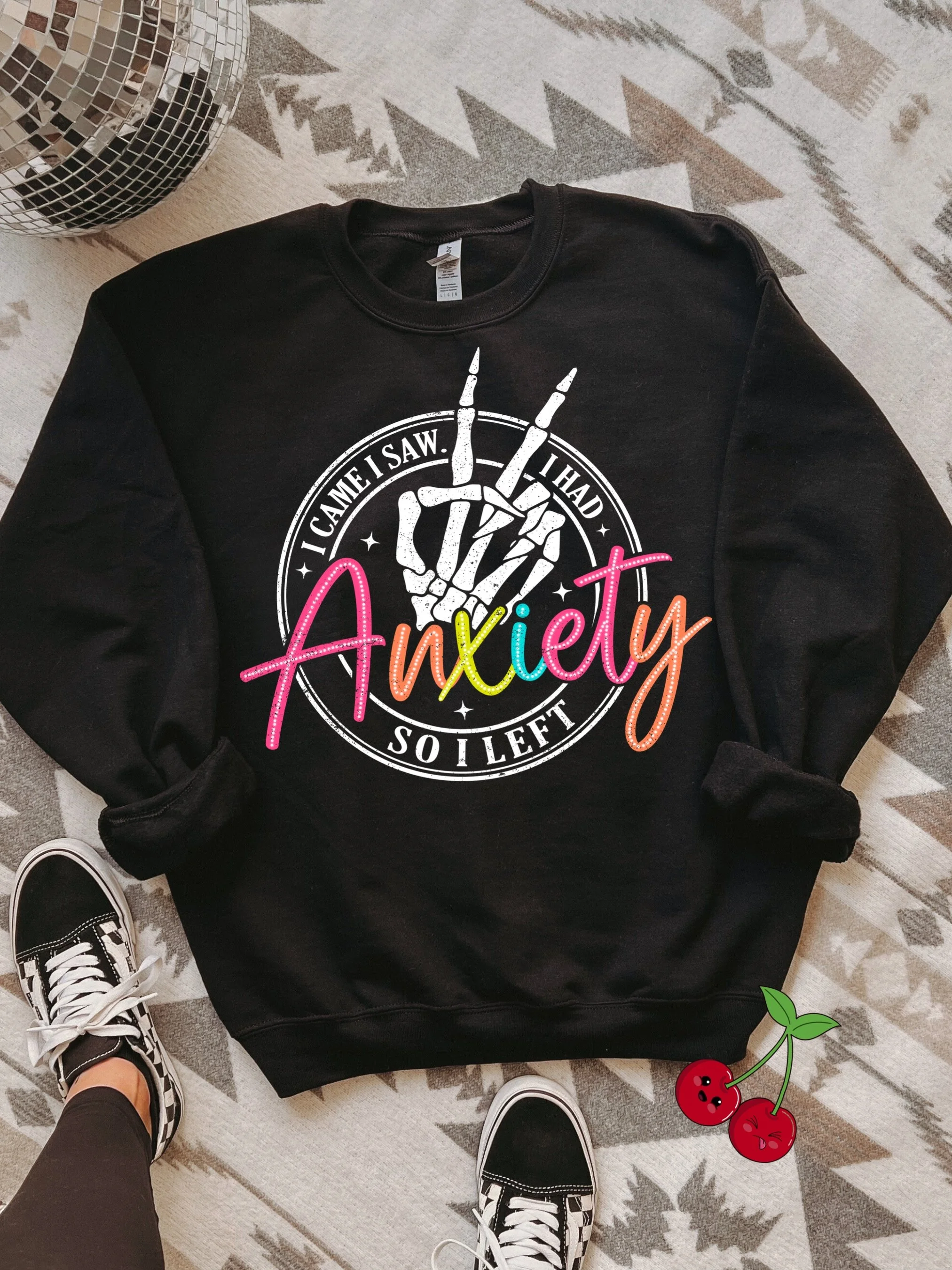 I Had Anxiety Crewneck