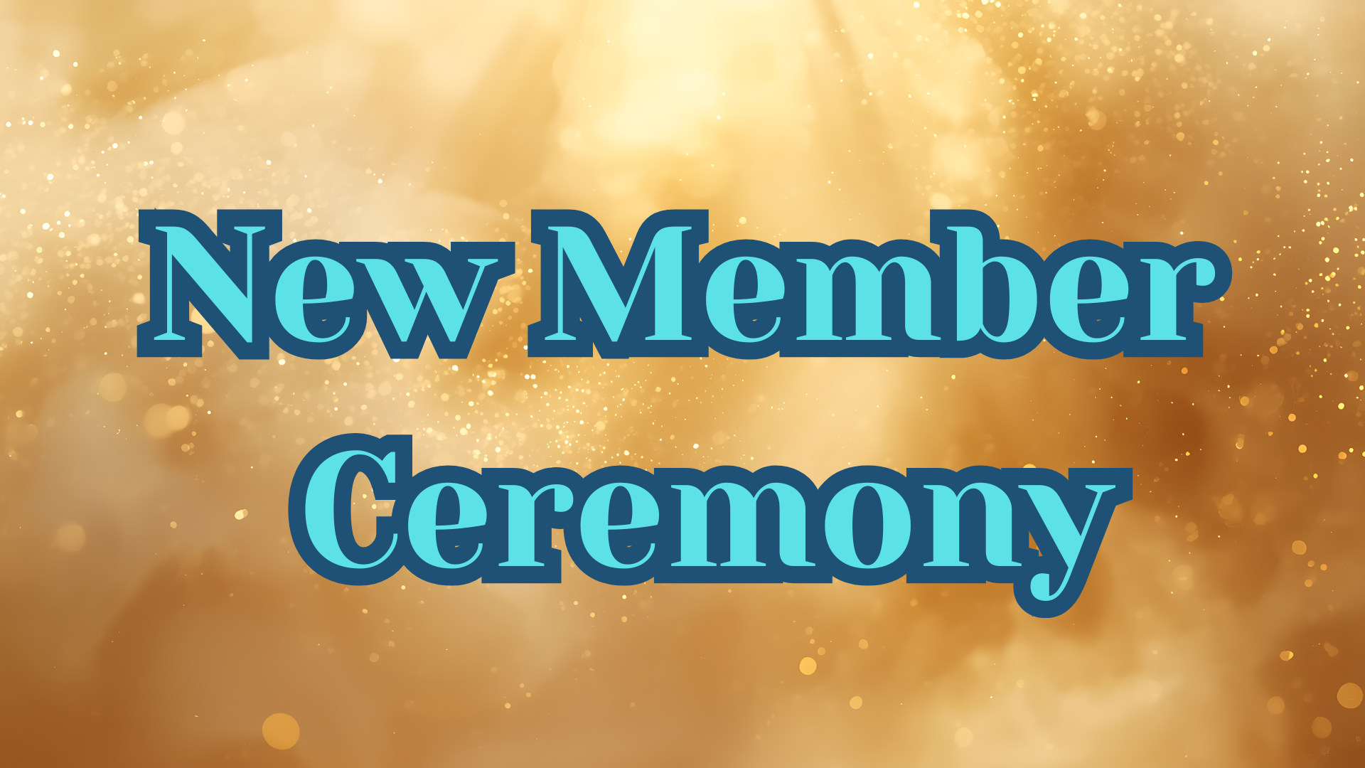 New Member Ceremony