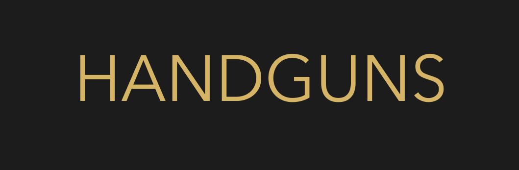 Text reading 'HANDGUNS' on a black background