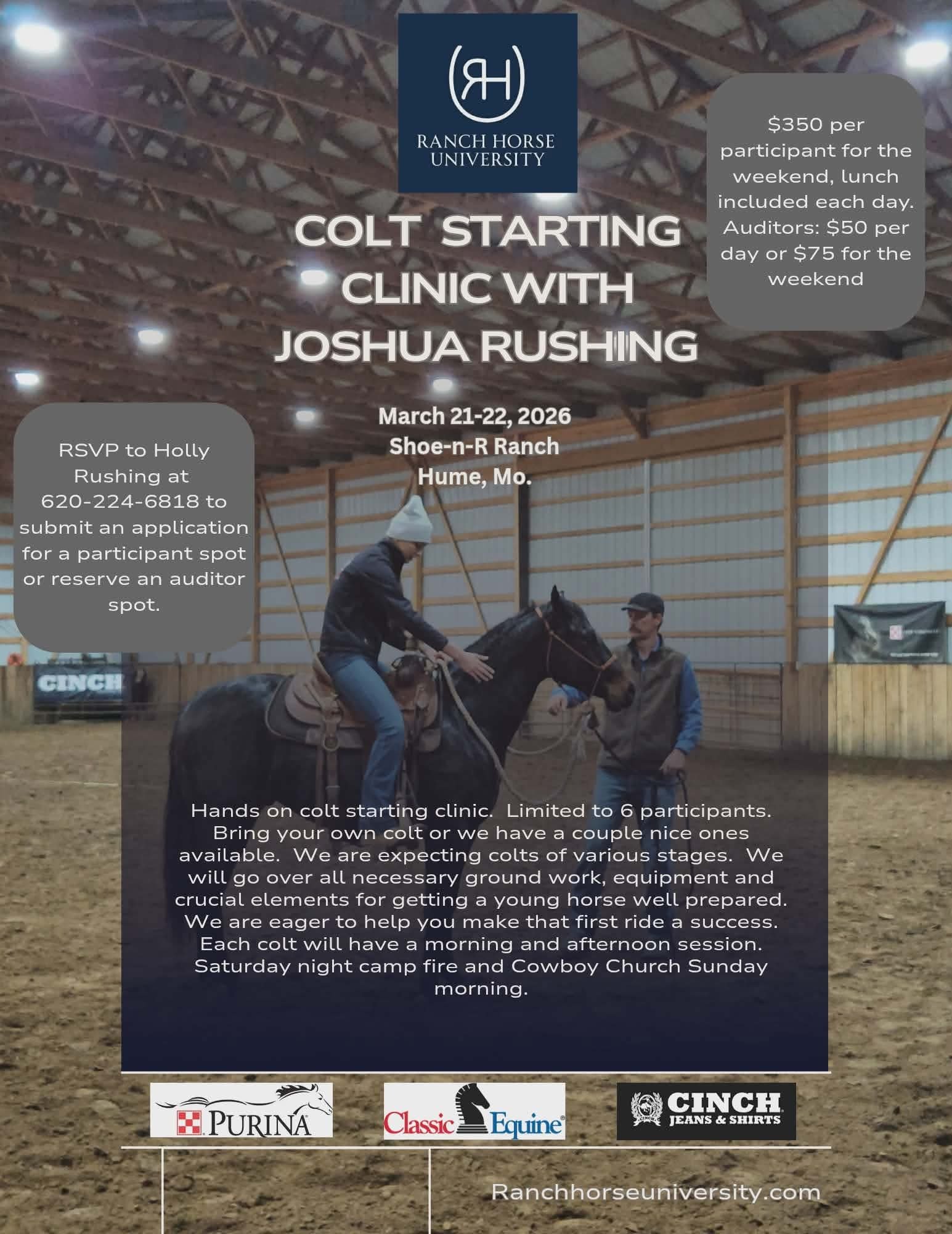 Flyer for Ranch Horse University promoting a colt starting clinic with Joshua Rushing on March 21-22, 2026, at Shoe-n-R Ranch in Hume, Missouri. The flyer features a person riding a horse inside a covered arena, with details about registration, costs, and event activities.