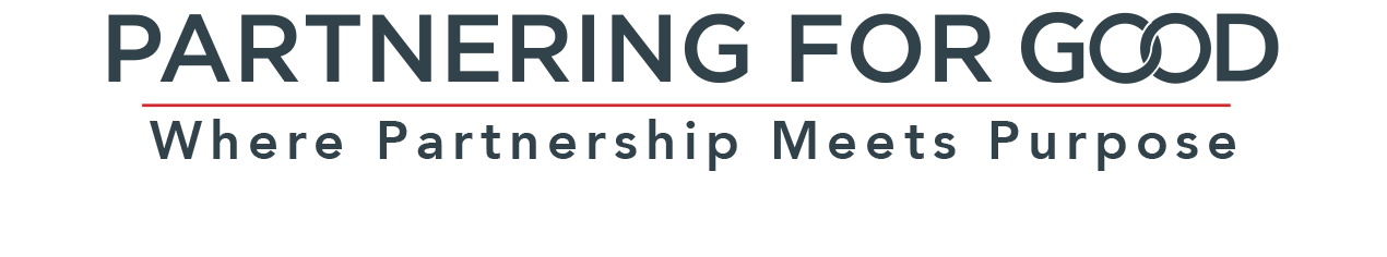 Logo with the words "Partnering for Good" and the tagline "Where Partnership Meets Purpose" beneath, separated by a red underline.