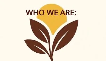 Text reads "WHO WE ARE" with a stylized plant graphic beneath it.