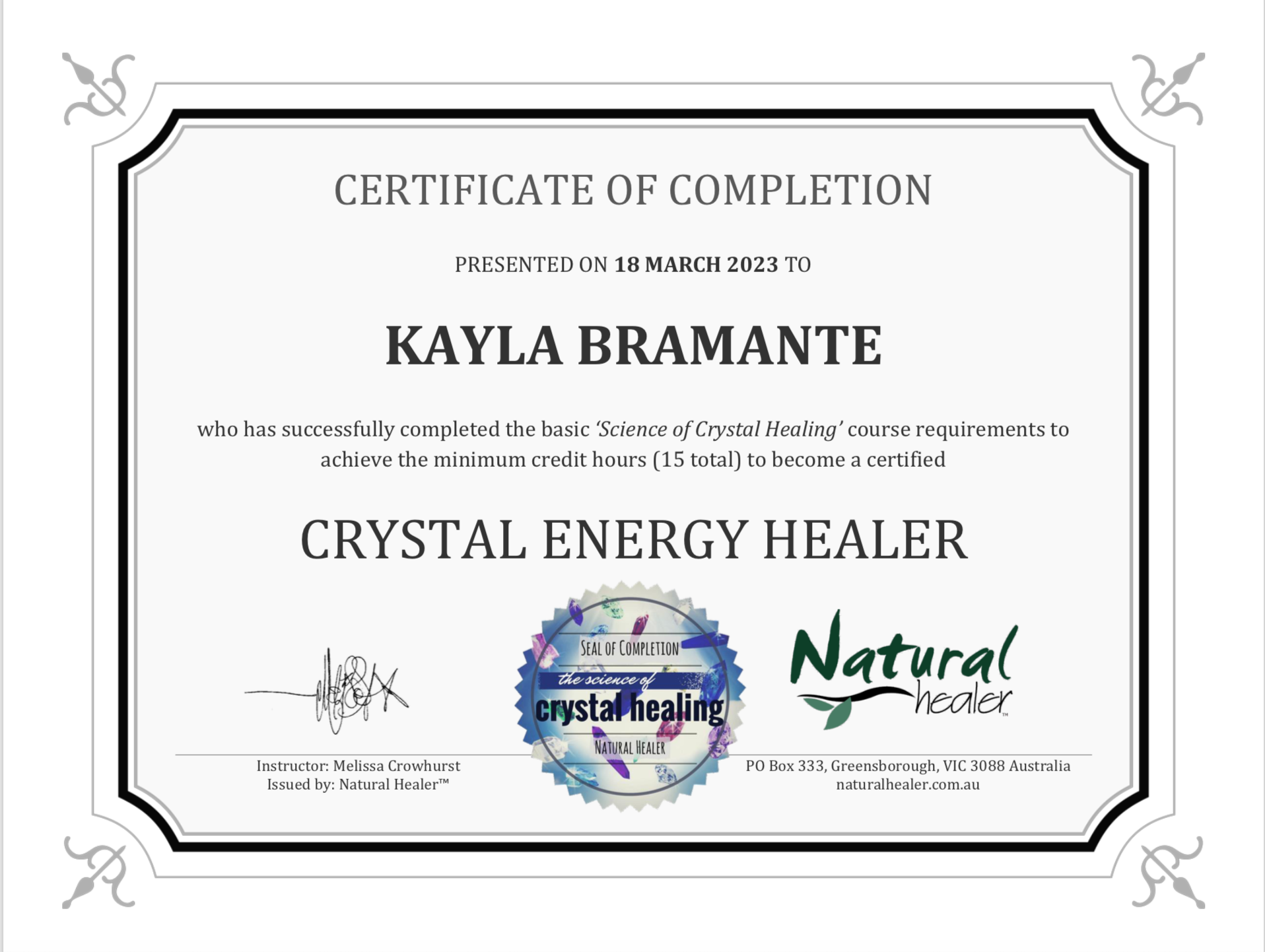 Certificate of Completion awarded to Kayla Bramante for the 'Science of Crystal Healing' course, issued by Natural Healer, with seals and signatures, dated March 18, 2023.