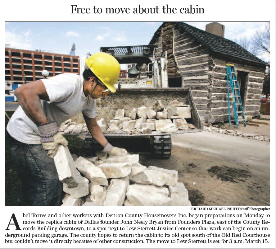 Sometimes the headlines write themselves. The Dallas Morning News' best-in-class photojournalists struck gold again with an item about a historic cabin that needed to be moved — painstakingly — to a new spot. 