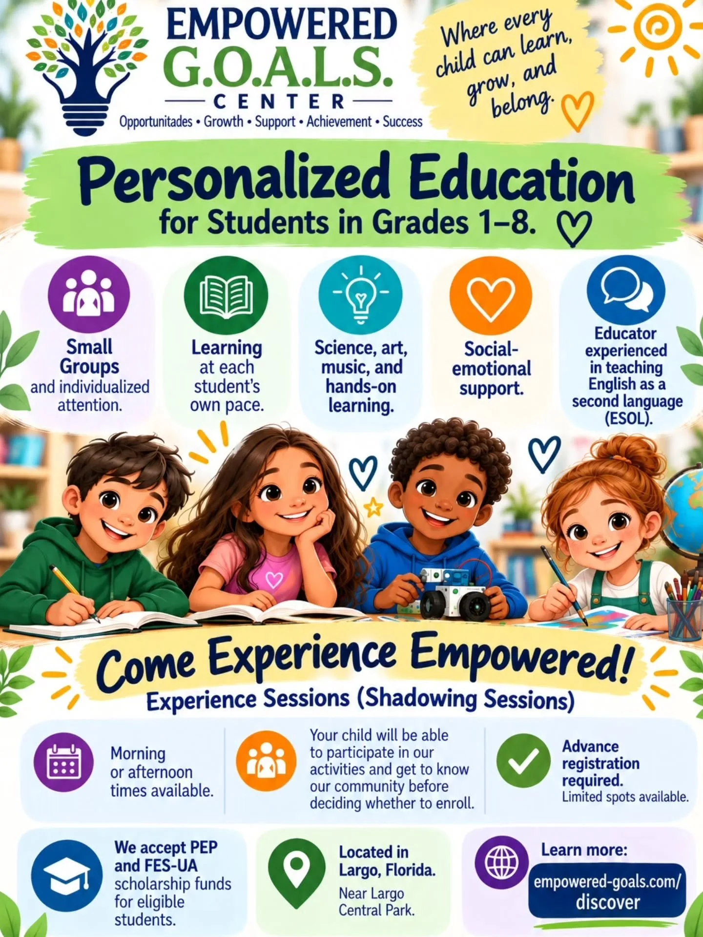 🌱 Come Experience Empowered! 🥰 &iexcl;Deslice para ver la informaci&oacute;n en espa&ntilde;ol! 👉

Every child deserves an educational environment where they feel understood, supported, and empowered to succeed!

At Empowered G.O.A.L.S. Center in 