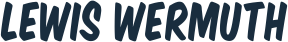 Das Bild zeigt den Namen 'Lewis Wermut' in blauer Schrift auf weißem Hintergrund.