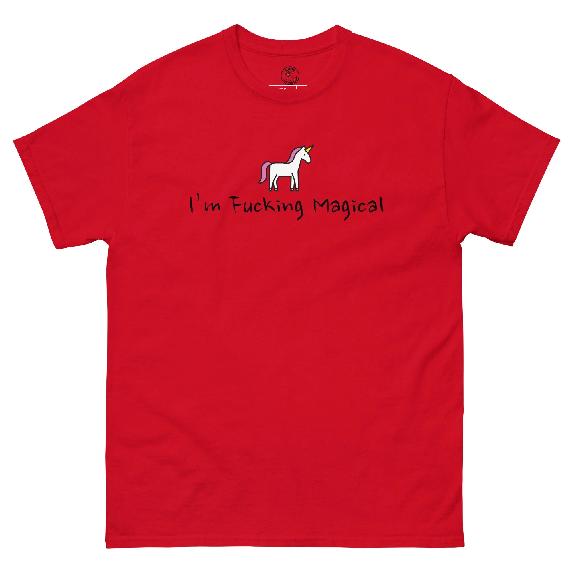 I'm Fucking Magical - Unisex T-shirt
