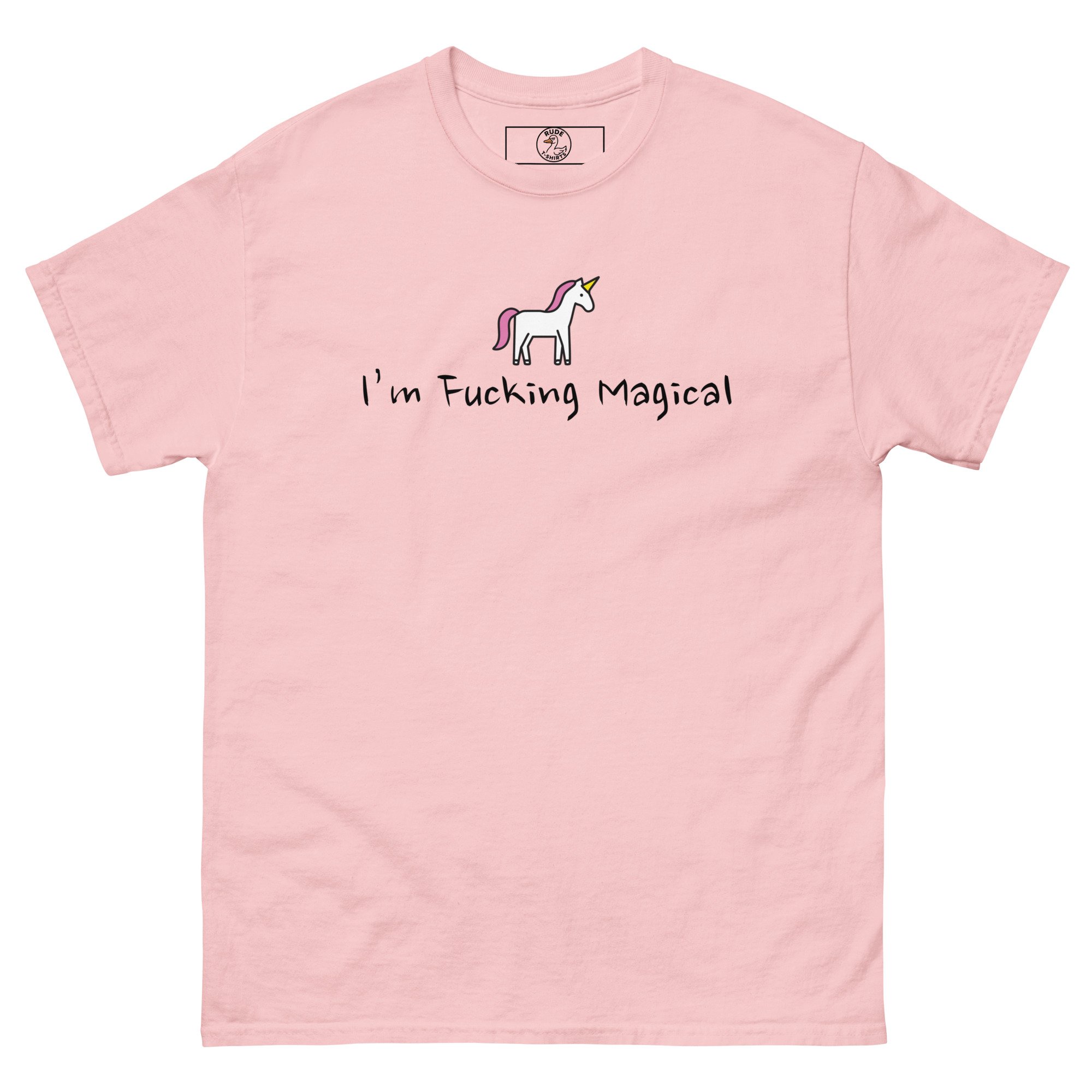 I'm Fucking Magical - Unisex T-shirt
