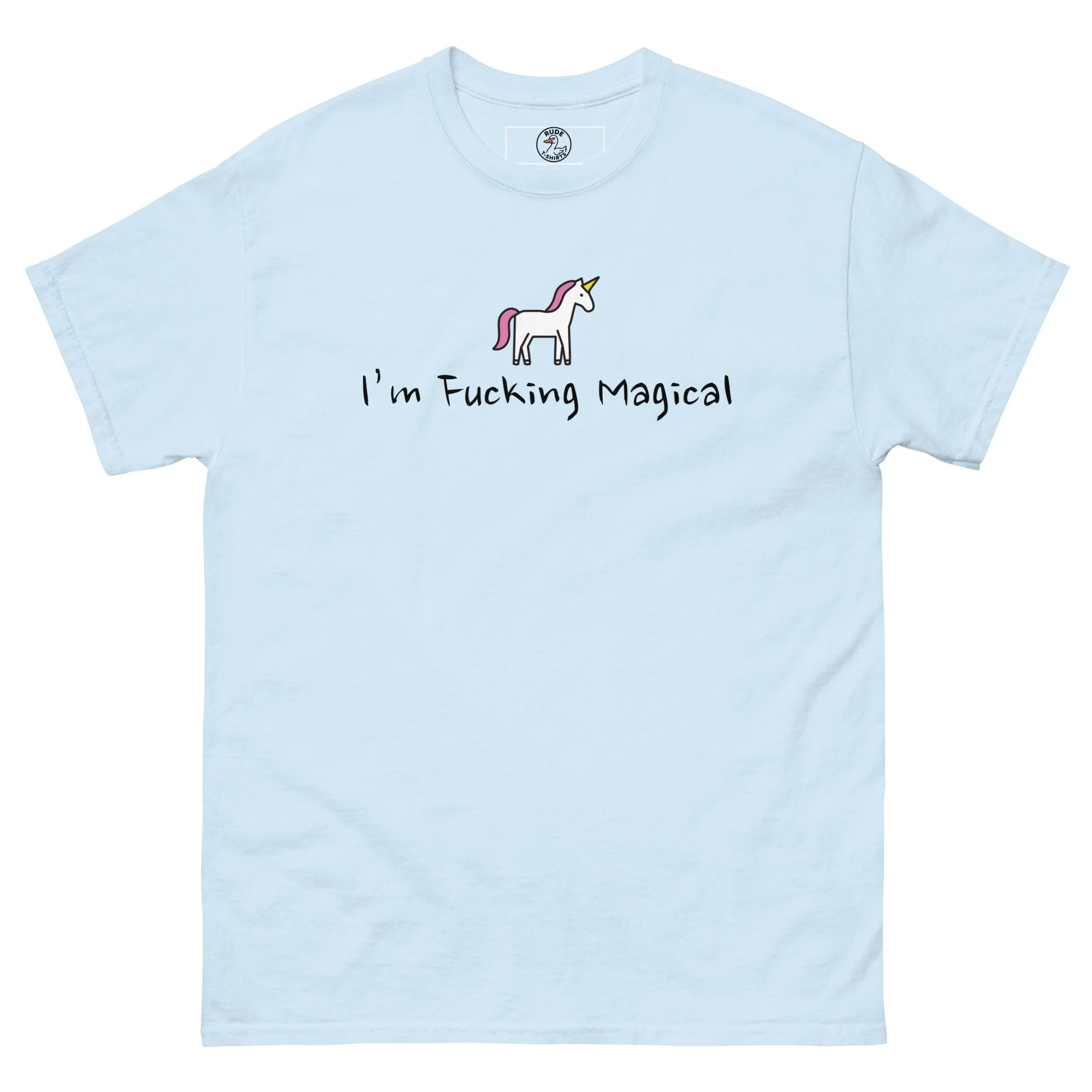 I'm Fucking Magical - Unisex T-shirt