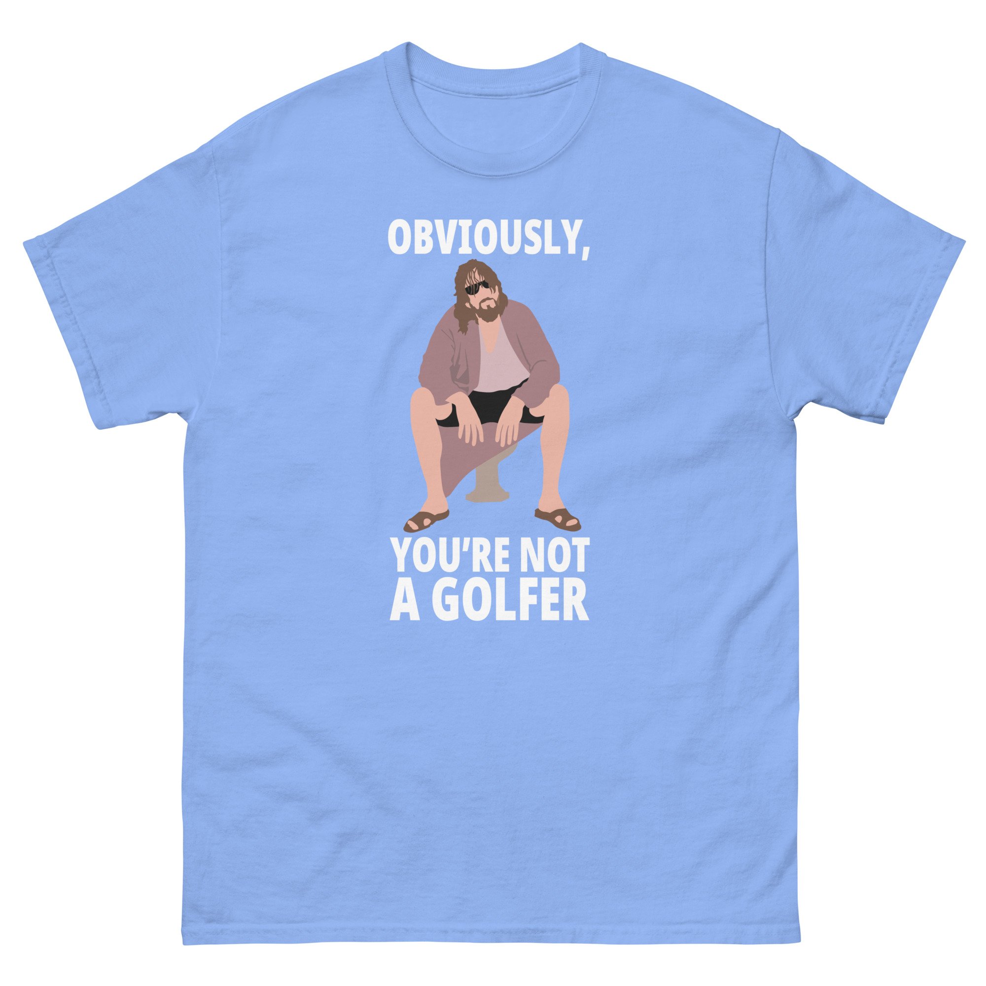 Big Lebowski -  Obviously Not A Golfer - Unisex t-shirt