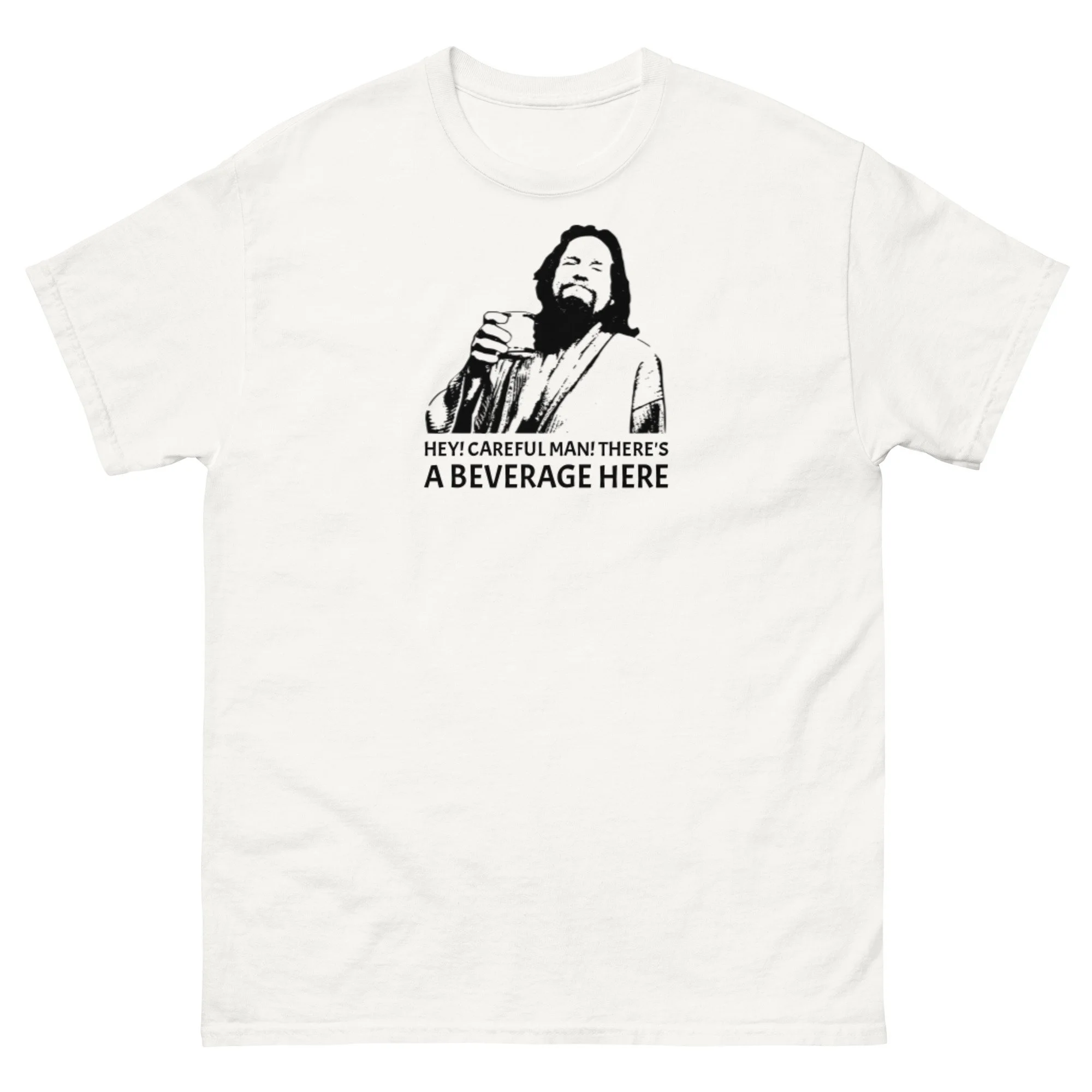 The Big Lebowski - Theres A Beverage Here - Unisex T-shirt