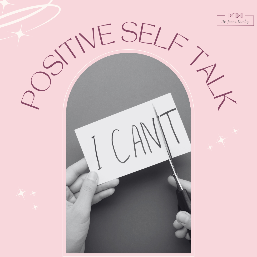 A person holding a piece of paper with the words "I CAN'T" written on it, and another hand with scissors cutting through the word 'CAN'T'. The background includes text that says "POSITIVE SELF TALK" in pink letters.