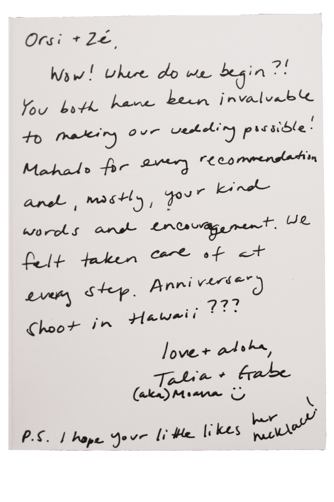 Handwritten letter praising Orsi and Ze, thanking them for their recommendations and kindness for a wedding shoot in Hawaii, signed by Talia and Gabe, with a postscript about likes.