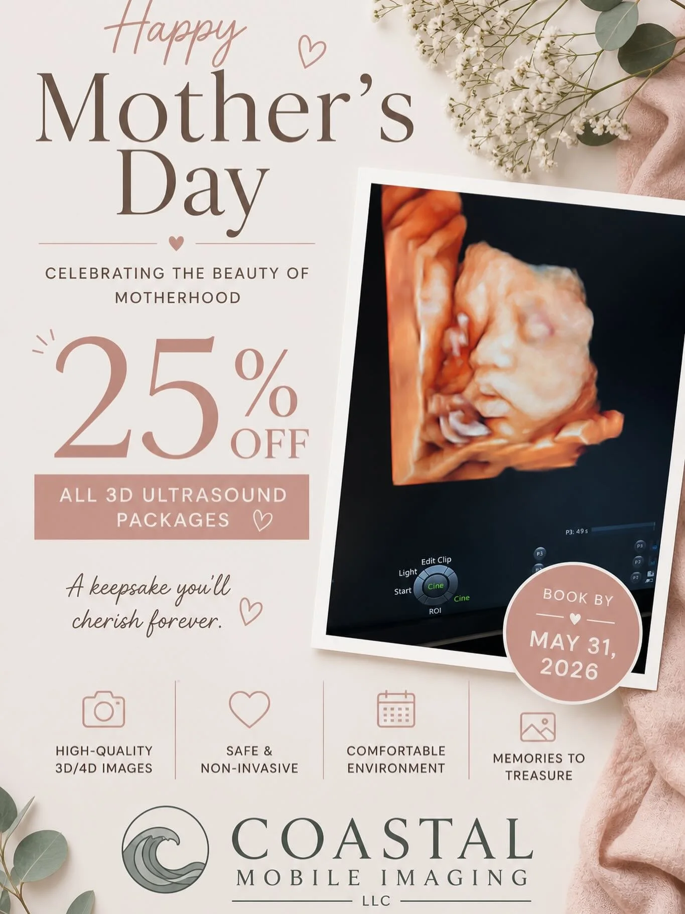 💗 Mother&rsquo;s Day Special 💗

Celebrate this special season with a keepsake you&rsquo;ll cherish forever! For a limited time, enjoy 25% OFF all 3D ultrasound packages with Coastal Mobile Imaging LLC.

✨ Mobile ultrasound services &mdash; we come 