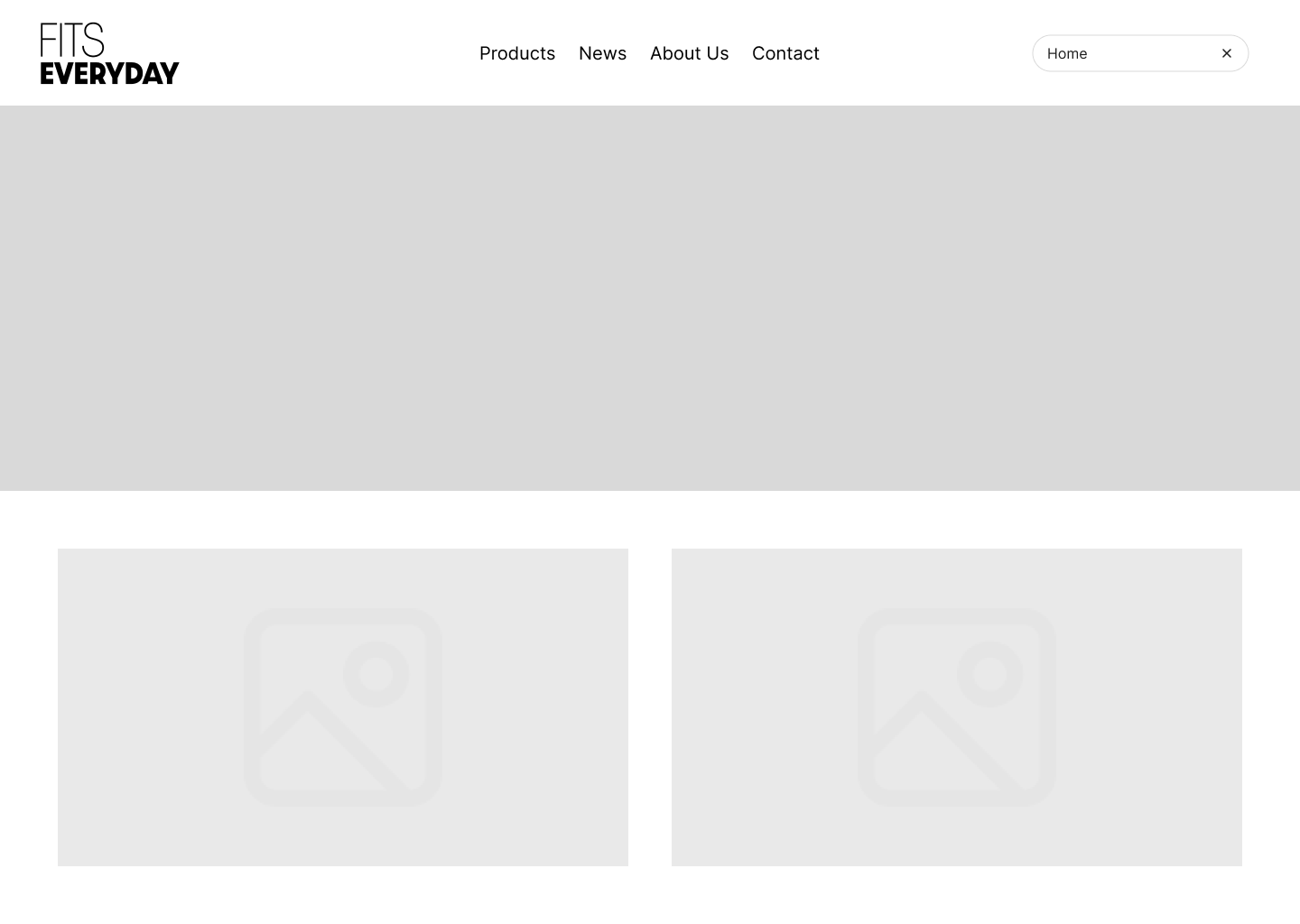 Website homepage layout with navigation menu including Products, News, About Us, Contact, a search bar, a large gray placeholder image area, and two smaller faded image icons at the bottom.