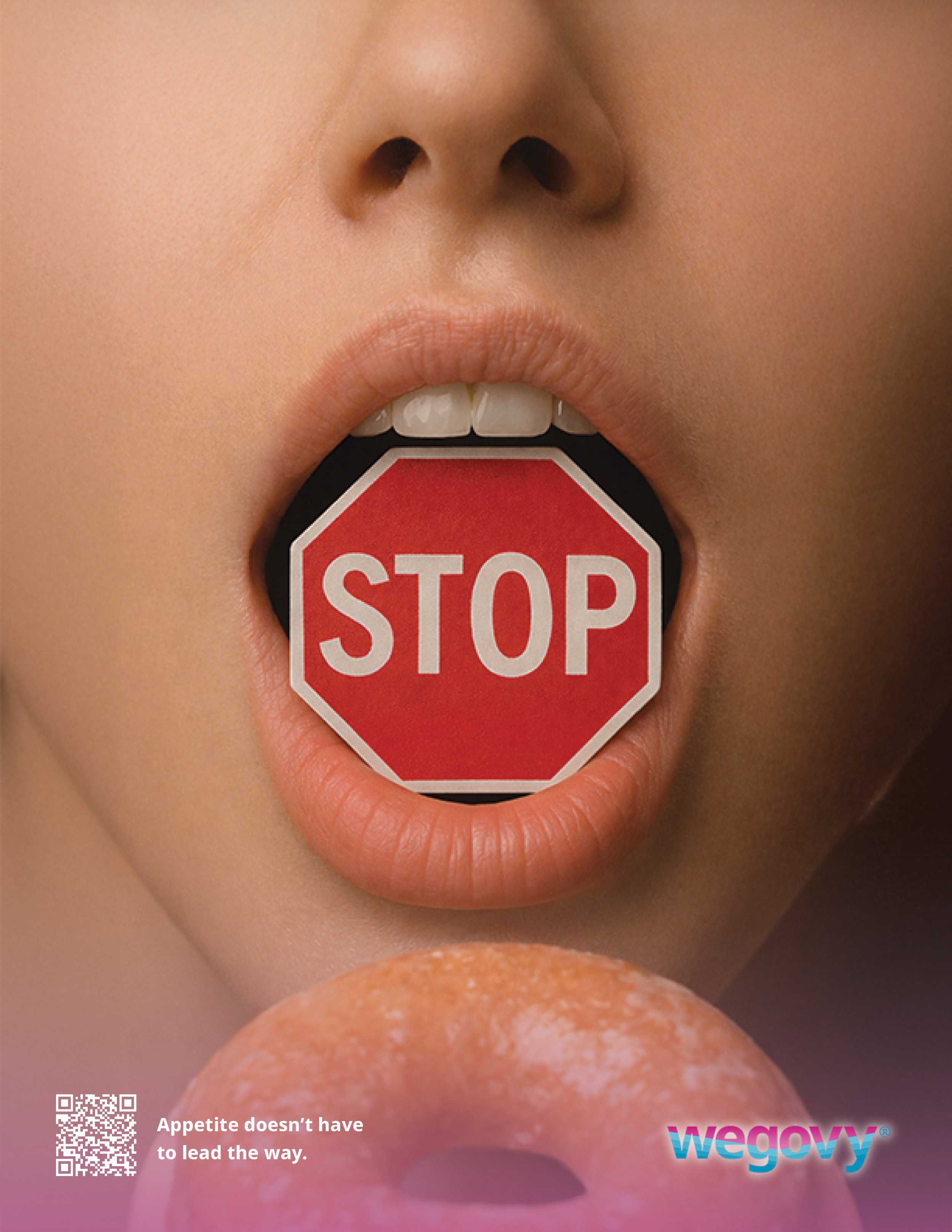 Close-up of a person's face with an open mouth holding a stop sign inside the mouth and a donut below. Text reads, 'Appetite doesn’t have to lead the way' and the Wegovy logo.