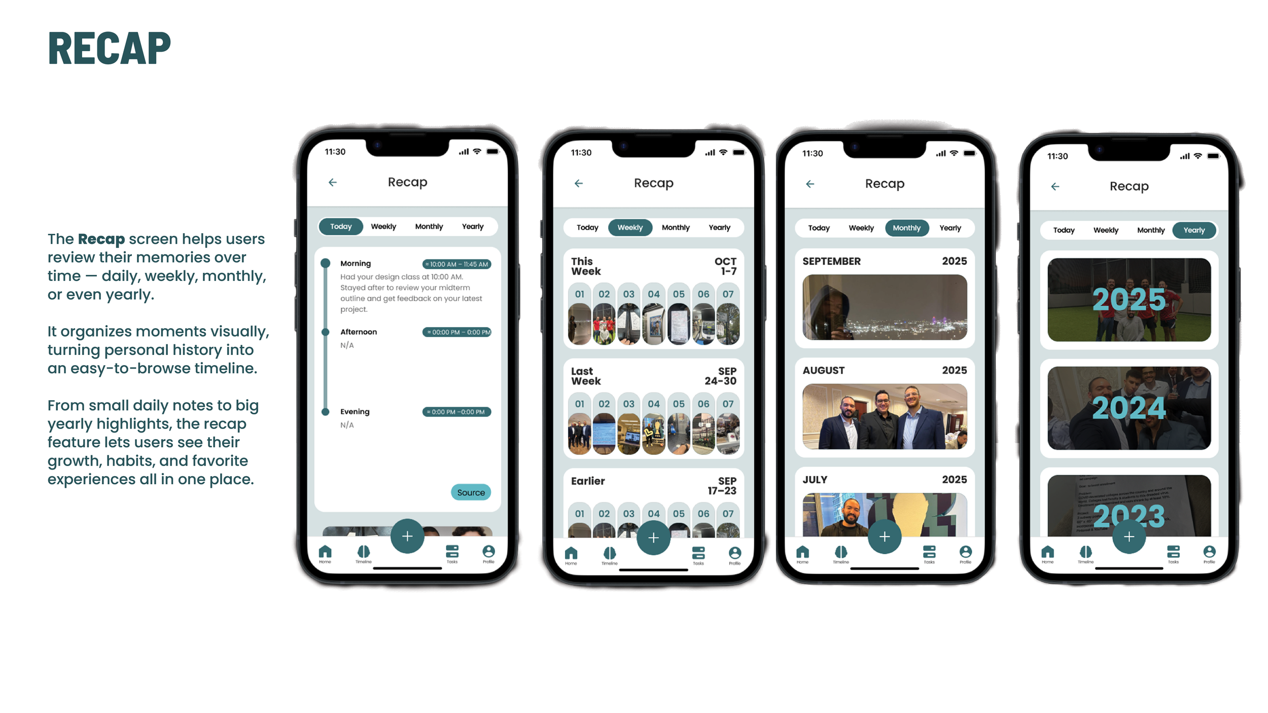 Series of four smartphone screens showing the 'Recap' feature of an app, organized by timeframes: daily, weekly, monthly, and yearly. The screens display notes and memories with dates and images, illustrating how users review their experiences over time.