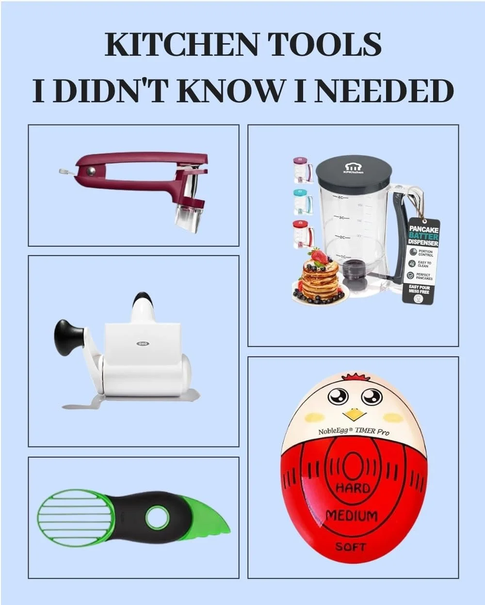 Kitchen tools I didn't know I needed