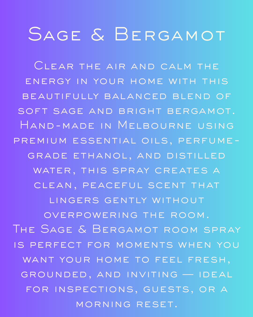 An informational graphic about Sage & Bergamot room spray with gradient background from purple to blue to green, describing its calming and refreshing benefits.